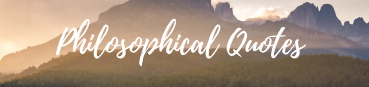 Exploring Life's Depths: Philosophical Quotes to Ponder
