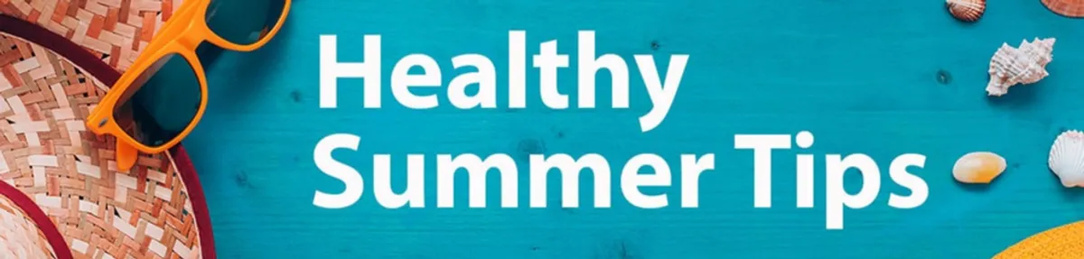 20 Effective Summer Health Tips Embrace a Healthy Season