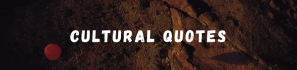 Embracing Diversity: 10 Cultural Quotes That Resonate Across Borders