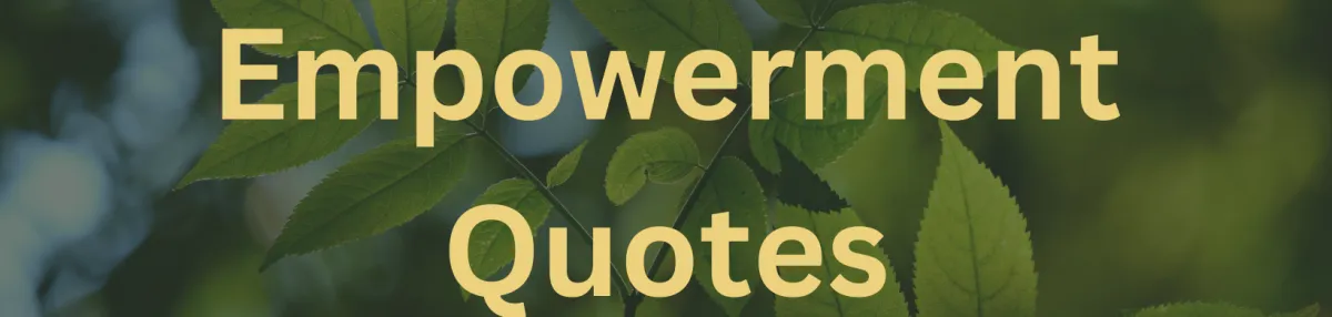 Embracing Empowerment: Quotes to Boost Self-Confidence with images