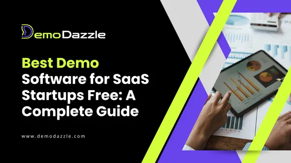 Best Demo Software for SaaS Startups Free A Complete Guide