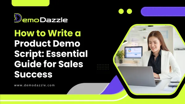 How to Write a Product Demo Script Essential Guide for Sales Success