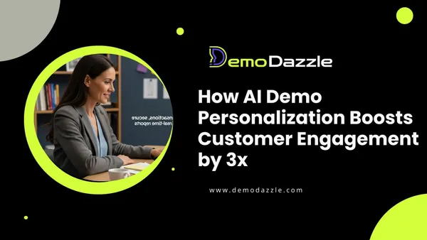 How AI Demo Personalization Boosts Customer Engagement by 3x