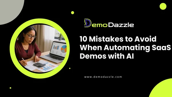 10 Mistakes to Avoid When Automating SaaS Demos with AI